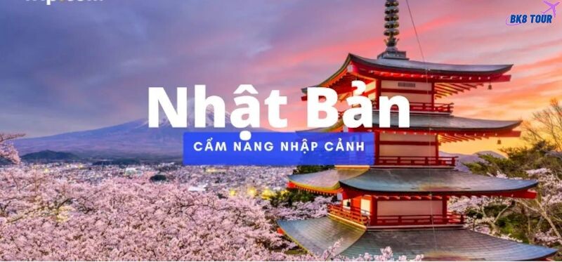 Thông tin về quy định nhập cảnh Nhật Bản mới nhất 2024