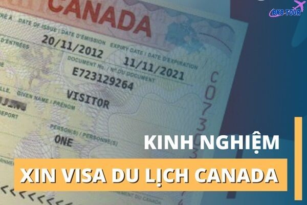 Xin Visa du lịch Canada mất bao lâu, nộp hồ sơ ở đâu?