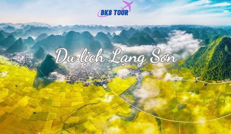 Bật mí các địa điểm du lịch Lạng Sơn nổi tiếng nhất hiện nay