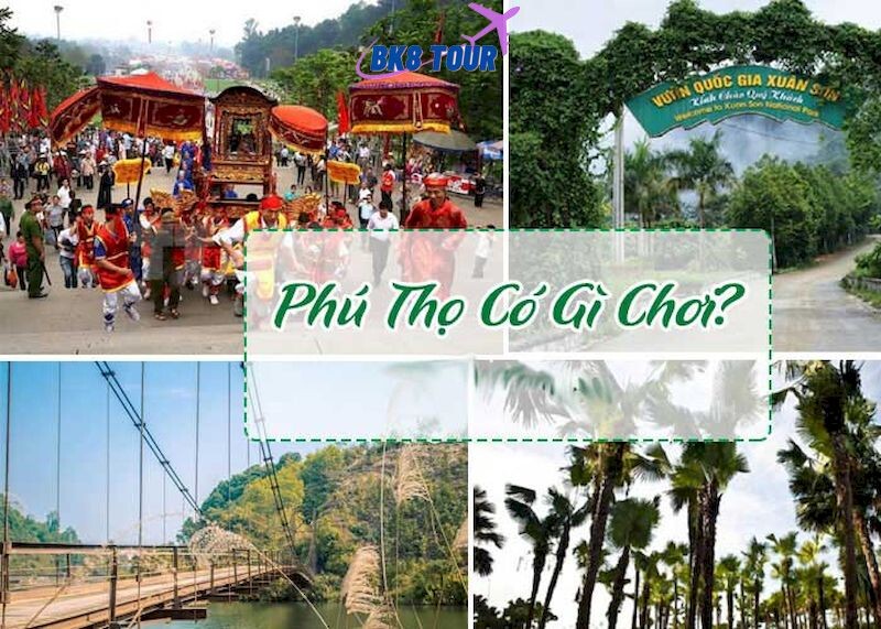 Phú Thọ có gì chơi? Khám phá 21 địa điểm vui chơi số 1 Phú Thọ